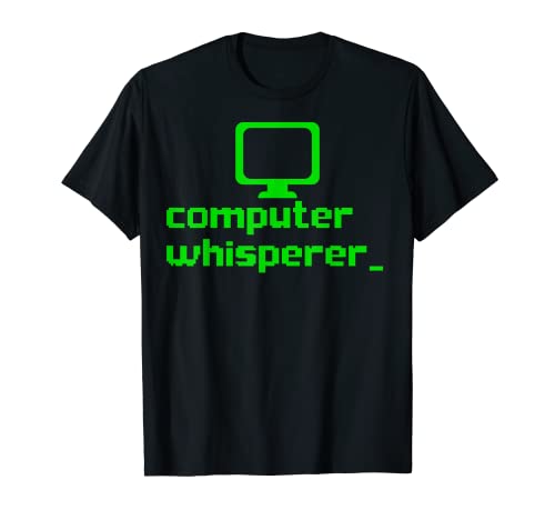 Computer Whisperer Tech Support Nerds Geeks Funny IT T-Shirt