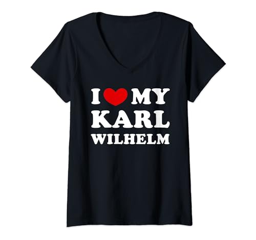 I Love My Karl-Wilhelm, I Heart My Karl-Wilhelm V-Neck T-Shirt