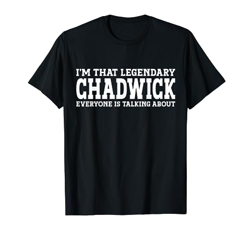 Chadwick Surname Funny Team Family Last Name Chadwick T-Shirt