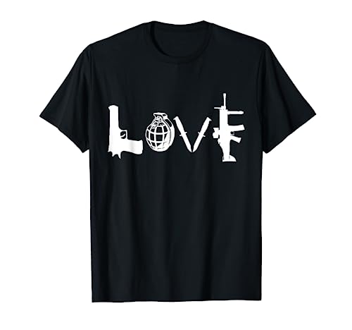 LOVE Weapons Guns Grenades Knives Assault Rifle guns t shirt T-Shirt