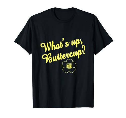 Retro, What's Up Buttercup T Shirt, Happy, Positive, Flower