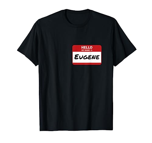 Eugene Name Tag T-Shirt Hello My Name Is Sticker T-Shirt