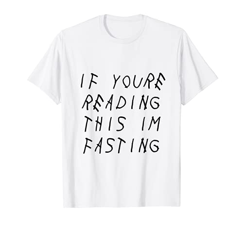 If You're Reading This I'm Fasting Funny Arabic T-Shirt