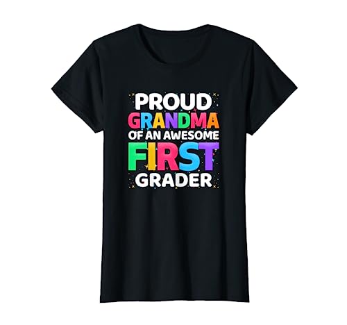 1st Grade Gift Proud Grandma Of An Awesome First Grader T-Shirt
