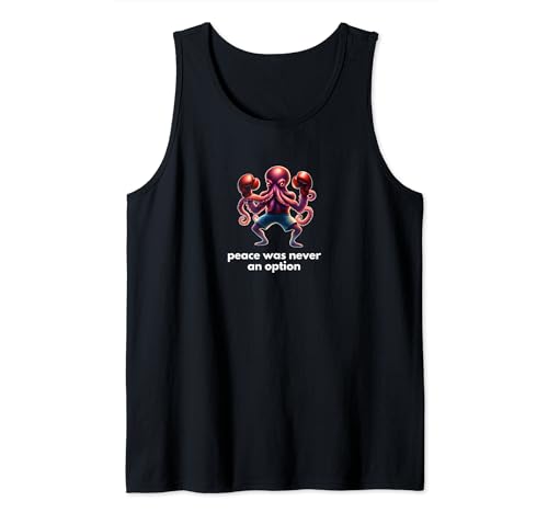 Peace Was Never An Option Tank Top