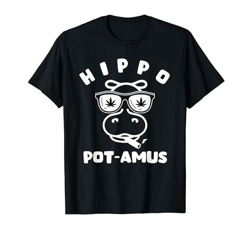 Weed and animal lover hippopotamus funny pun stoner T-Shirt