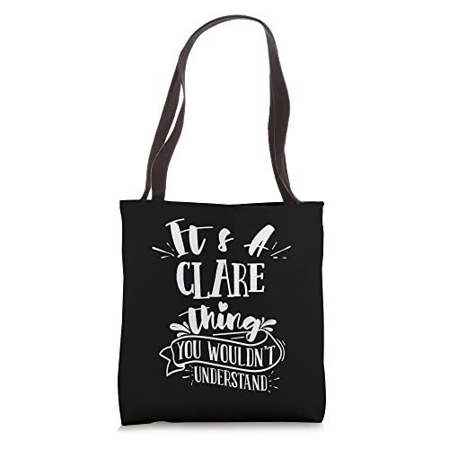 It's A Clare Thing You Wouldn't Understand Family Name Tote Bag
