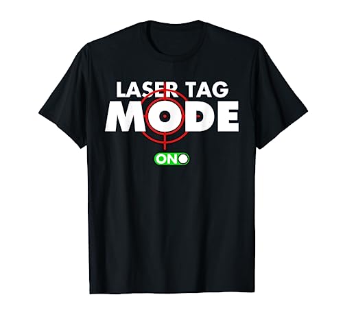 Funny Laser Tag Mode On Gift Shooting Game Birthday Party T-Shirt