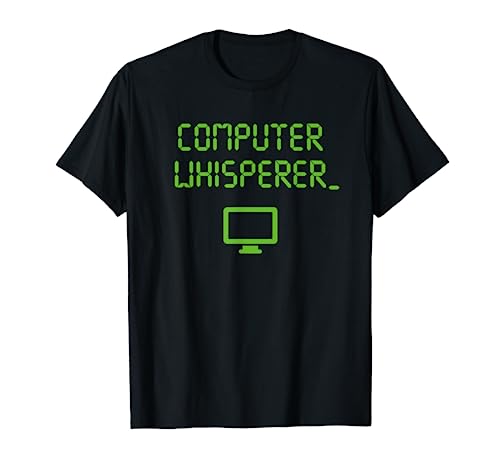 Computer Whisperer Shirt Tech Support Nerds Geeks Funny IT T-Shirt
