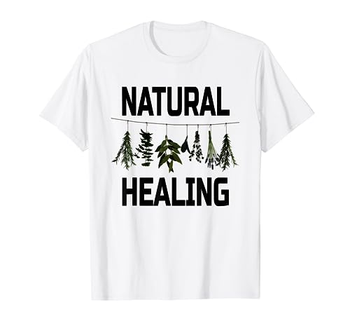 Natural Healing- Herbal Medicine- Herbs T-Shirt