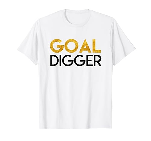 Goal Digger in Gold T-Shirt