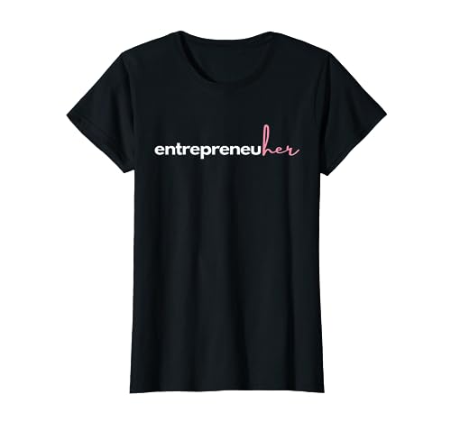 Entrepreneur shirt women girl boss shirts gift for her T-Shirt