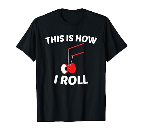 Diabolo, Chinese Yoyo, This is how I Roll, Funny T-Shirt