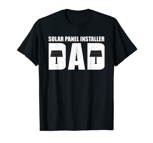 Mens Solar Panel Installer Dad Outfit Solar Power Fathers Day T-Shirt