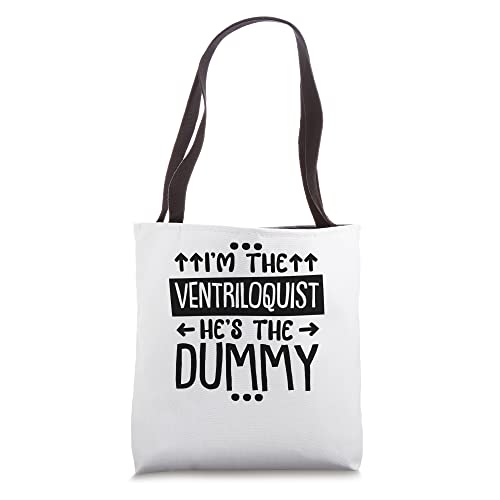 I'M The Ventriloquist He'S The Dummy, Puppetry Ventriloquist Tote Bag