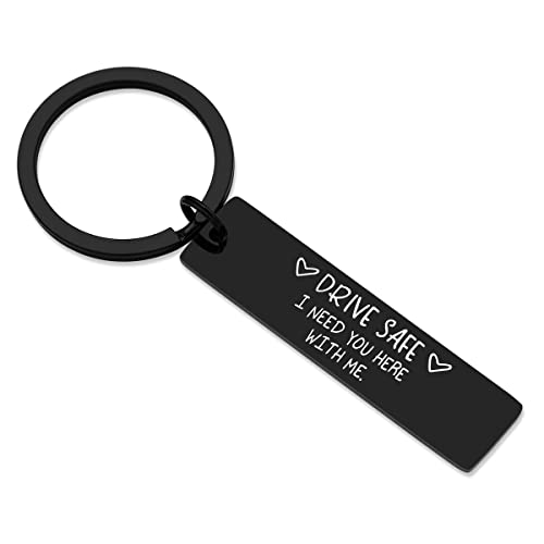 Elechobby Drive Safe Keychain I Need You Here With Me Gifts for Husband Dad Boyfriend Gifts Valentines Day Father's day BirthdayGift (Black-drive), Medium