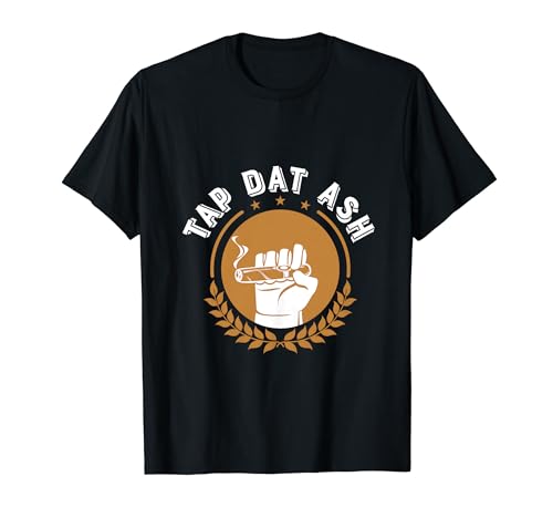 Humorous Smoke Cigar Smoker Quote Design Funny Cigar Lovers T-Shirt