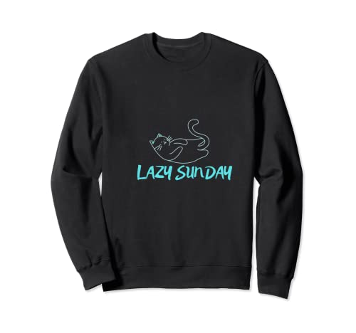 Clothes Lazy Sunday Funny Sweatshirt