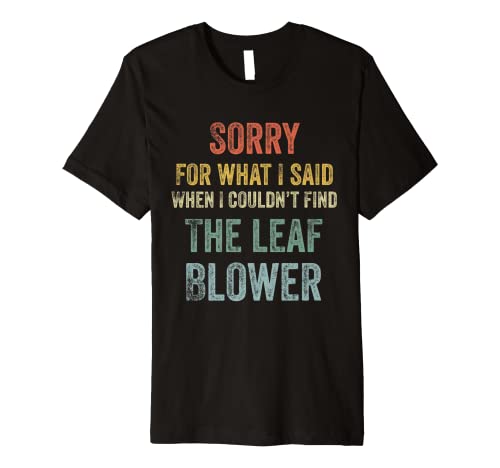 Mens Funny Lawn Mowing Leaf Lawn Care Worker Like Yard Work Premium T-Shirt