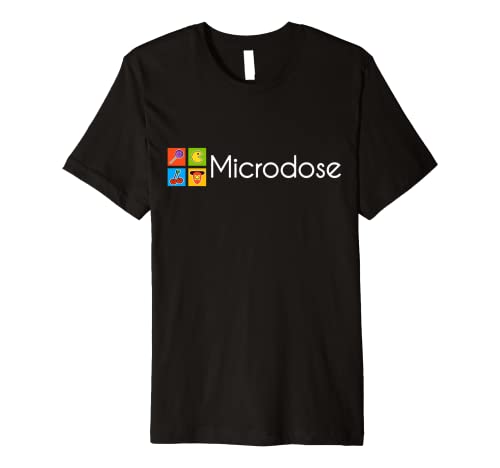Microdose T-Shirt - Funny Pun Microdose Therapy Shirt