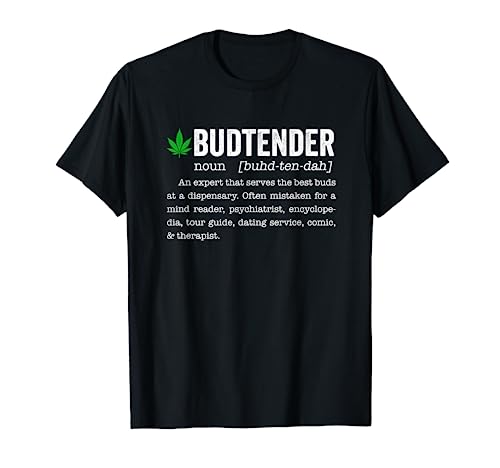 Marijuana Budtender Definition funny 420 Cannabis T-Shirt