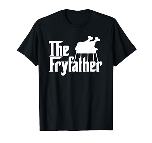 The Fryfather Cooking Turkey Fry novelty meme gift T-Shirt