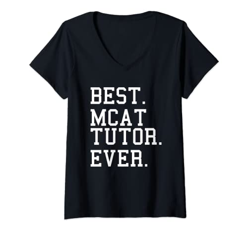 Womens Best MCAT Tutor Ever Tutoring Medical College Admission Test V-Neck T-Shirt
