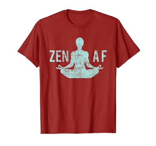 Zen AF T-Shirt Cute Yoga Clothes Funny Gifts For Women