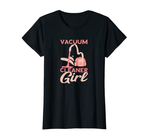 Vacuum Cleaner Girl Hoover Dust Buster Woman Housekeeping T-Shirt