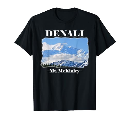 Mt McKinley renamed DENALI 'The Great One' in Alaska T-Shirt