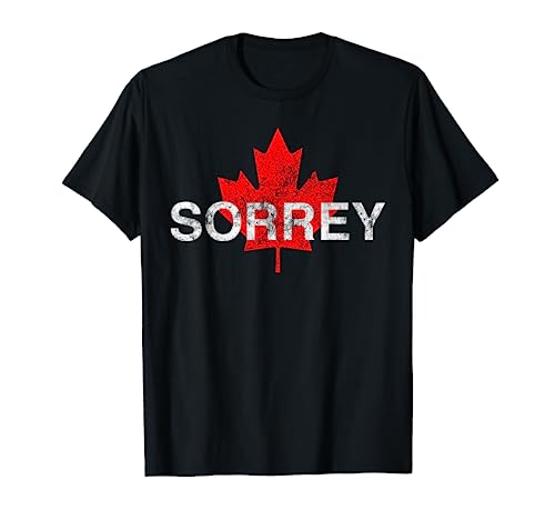 Sorrey Sorry Canadian Funny Apology Red Maple Leaf T-Shirt