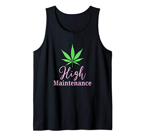 High Maintenance Marijuana Leaf | Cute 4/20 Weed Stoner Tank Top