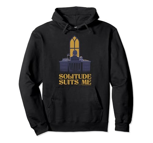 Wednesday Solitude Suits Me Quote Poster Pullover Hoodie