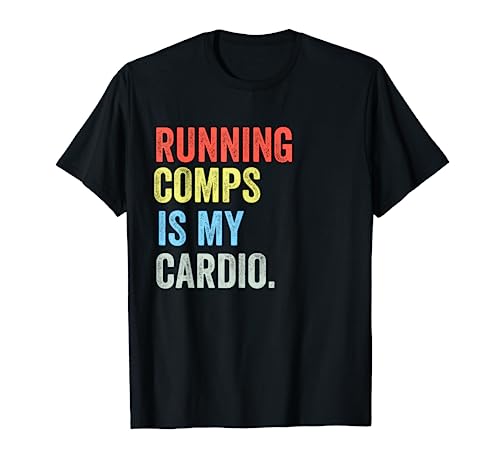Running Comps Is My Cardio Funny Realtor Apparel Men Women T-Shirt
