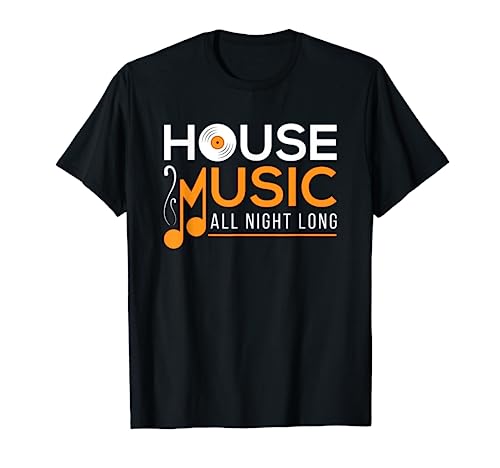House Music T Shirt for Men Women Gift T-Shirt