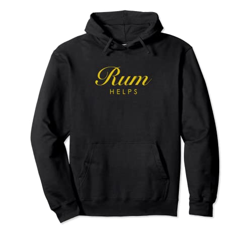 Funny Rum Helps Gift for Rum Lovers Pullover Hoodie