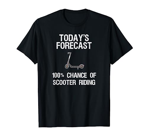 Electric Scooter T-shirt Gift Funny Riding Today's Forecast