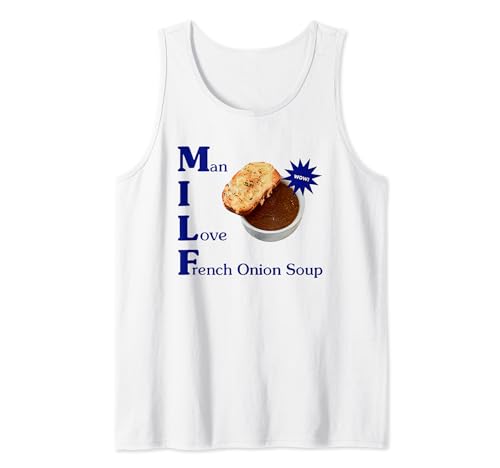 Man I Love French Onion Soup Tank Top