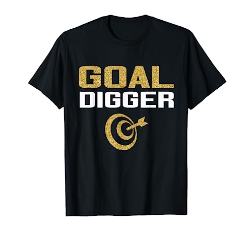 Goal Digger Motivational Inspirational Business Conference T-Shirt