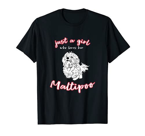 Just A Girl Who Loves Maltipoo Animal Cute Puppy Dog Pet T-Shirt
