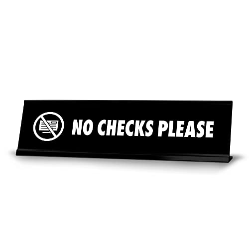 No Checks Please, BW Black Frame, Desk Sign (2x8')