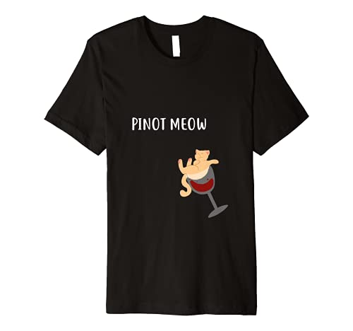 Cat In Wine Glass Shirt Pinot Meow Gift