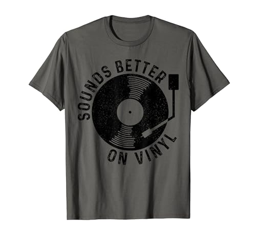 Vinyl Record Sounds Better On Vinyl Vintage Retro DJ Gift T-Shirt