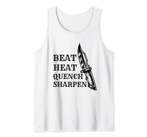 Knife Forger Beat Heat Quench Sharpen Knifemakers Blacksmith Tank Top