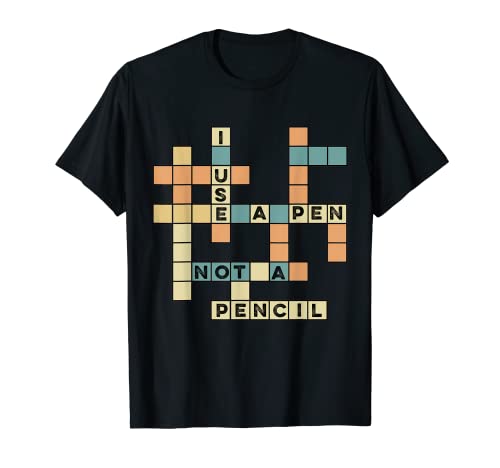 Funny Crossword Lovers I Use A Pen Not A Pencil T-Shirt