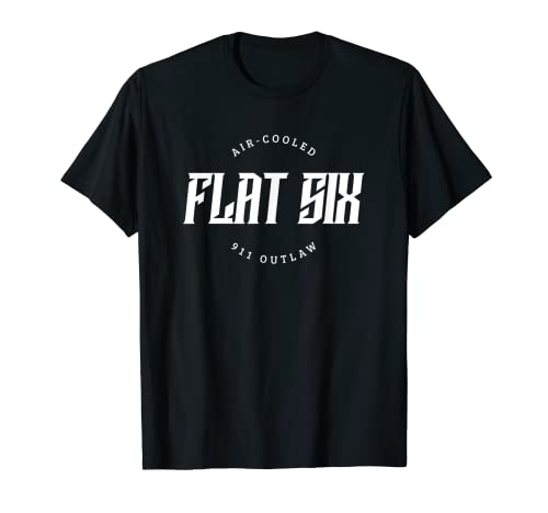 911 Air-Cooled Outlaw Flat Six Sport Car Shirt T-Shirt