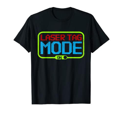 Laser Tag Mode On | Birthday Party | Gift T-Shirt