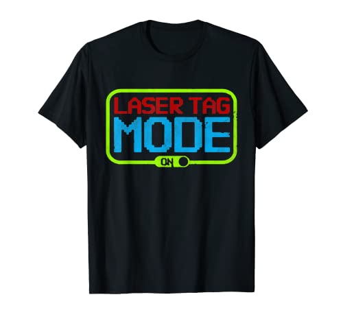 Laser Tag Mode On | Birthday Party | Gift T-Shirt