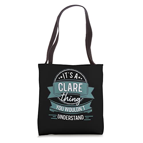 It's A Clare Thing You Wouldn't Understand, First Name Tote Bag