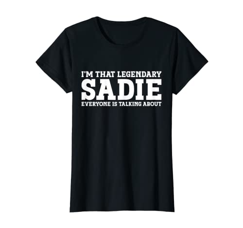 Sadie Personal Name Women Girl Funny Sadie T-Shirt